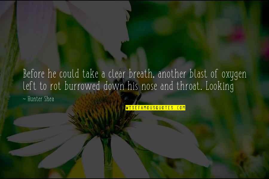 Bitter Ex Husband Quotes By Hunter Shea: Before he could take a clear breath, another