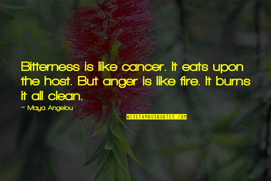 Bitterness And Anger Quotes By Maya Angelou: Bitterness is like cancer. It eats upon the