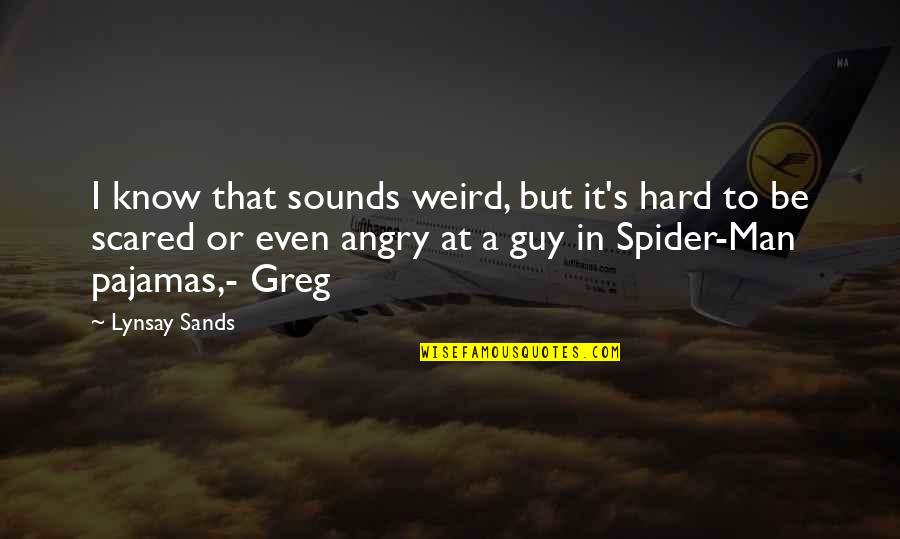 Bitterroots Band Quotes By Lynsay Sands: I know that sounds weird, but it's hard Bitterroots Band Quotes By Lynsay Sands: I know that sounds weird, but it's hard