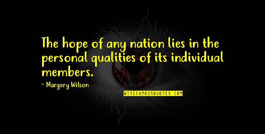 Bj Gallagher Quotes By Margery Wilson: The hope of any nation lies in the