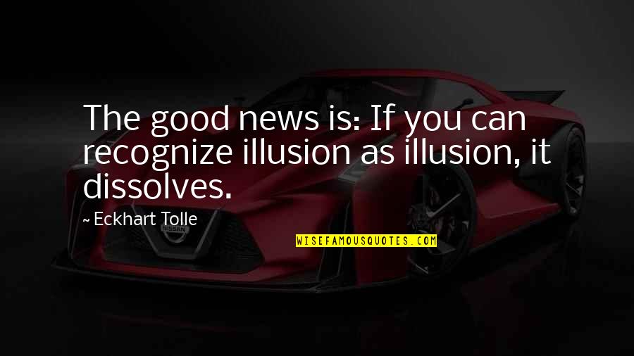 Bjerregaard William Quotes By Eckhart Tolle: The good news is: If you can recognize