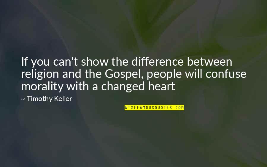 Bjorn Wiinblad Quotes By Timothy Keller: If you can't show the difference between religion Bjorn Wiinblad Quotes By Timothy Keller: If you can't show the difference between religion
