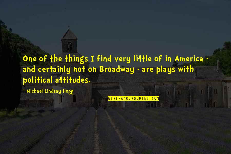 Bklpak Quotes By Michael Lindsay-Hogg: One of the things I find very little Bklpak Quotes By Michael Lindsay-Hogg: One of the things I find very little