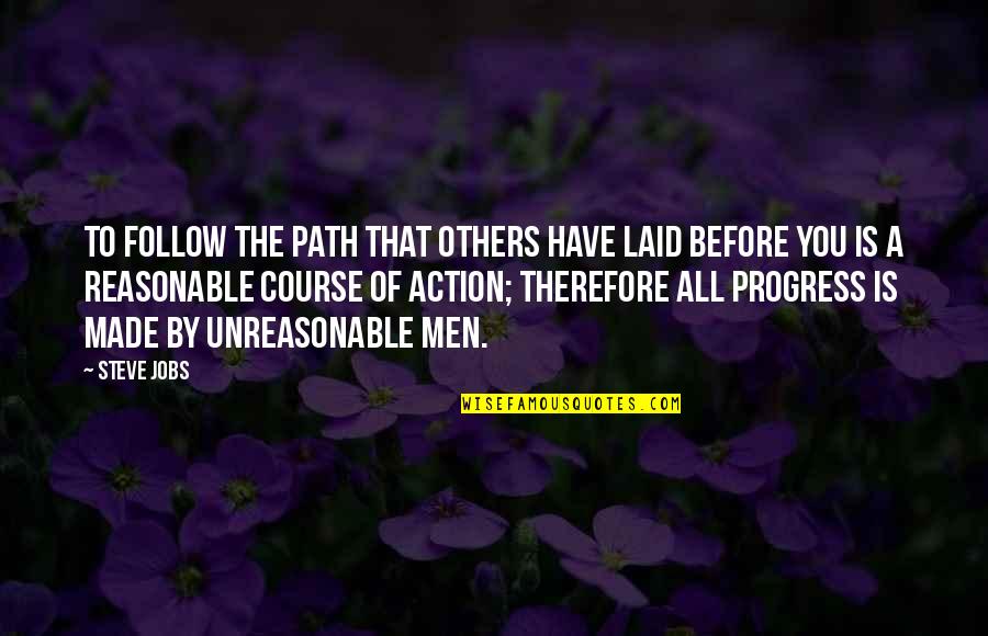 Blabocracy Quotes By Steve Jobs: To follow the path that others have laid