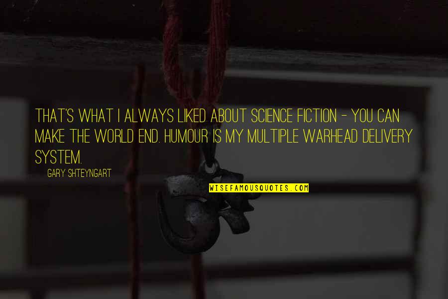 Black And White Writing Quotes By Gary Shteyngart: That's what I always liked about science fiction Black And White Writing Quotes By Gary Shteyngart: That's what I always liked about science fiction