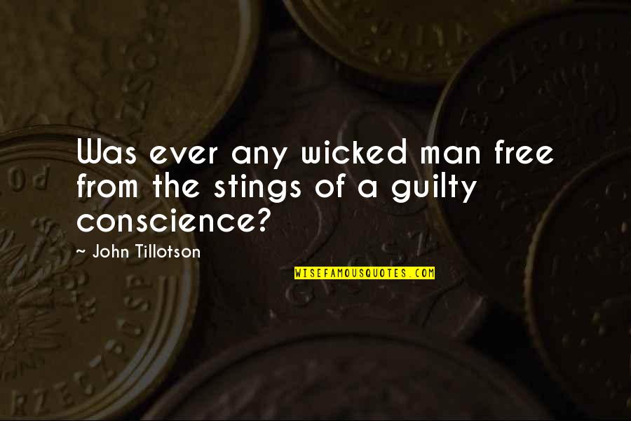 Black Boy Griggs Quotes By John Tillotson: Was ever any wicked man free from the