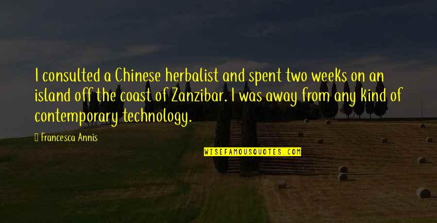 Black Bullet Enju Quotes By Francesca Annis: I consulted a Chinese herbalist and spent two Black Bullet Enju Quotes By Francesca Annis: I consulted a Chinese herbalist and spent two
