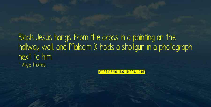Black Cross Quotes By Angie Thomas: Black Jesus hangs from the cross in a