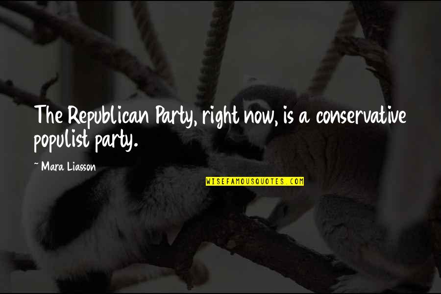 Black Girl Talk Quotes By Mara Liasson: The Republican Party, right now, is a conservative