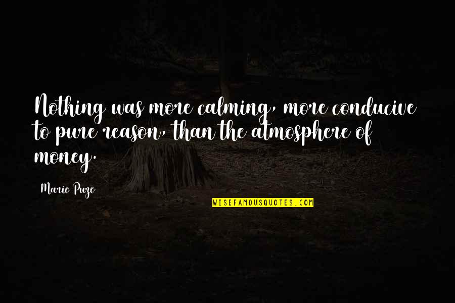 Black Heaven Quotes By Mario Puzo: Nothing was more calming, more conducive to pure