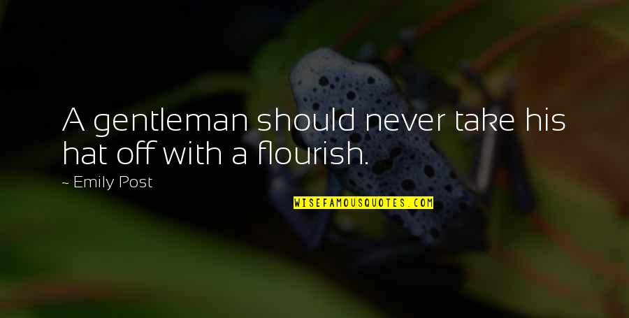 Black Images Quotes By Emily Post: A gentleman should never take his hat off