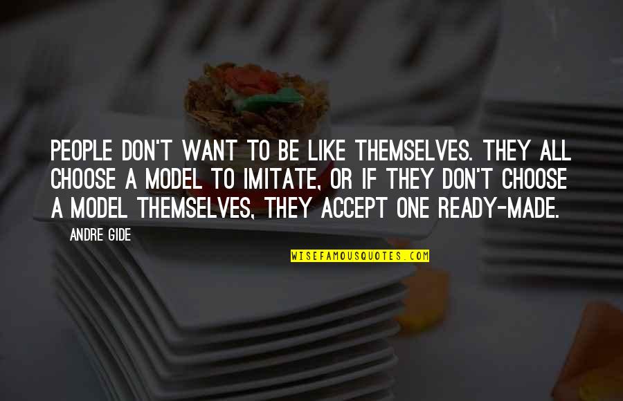 Black Jeopardy Quotes By Andre Gide: People don't want to be like themselves. They Black Jeopardy Quotes By Andre Gide: People don't want to be like themselves. They