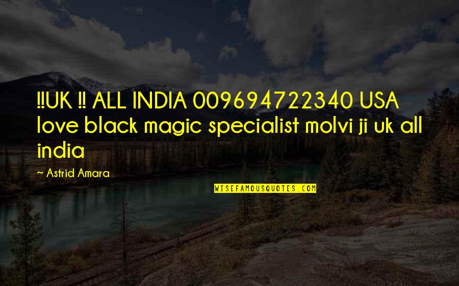 Black Magic Love Quotes By Astrid Amara: !!UK !! ALL INDIA 009694722340 USA love black