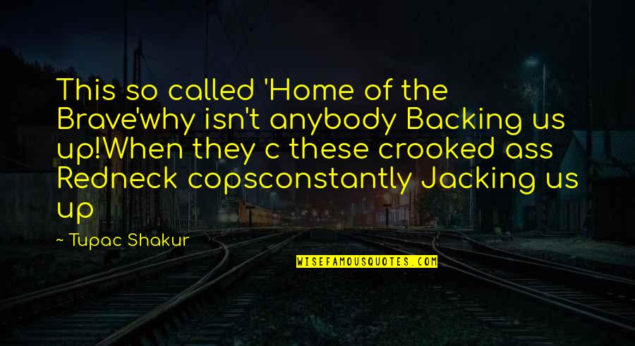 Black Matter Quotes By Tupac Shakur: This so called 'Home of the Brave'why isn't Black Matter Quotes By Tupac Shakur: This so called 'Home of the Brave'why isn't