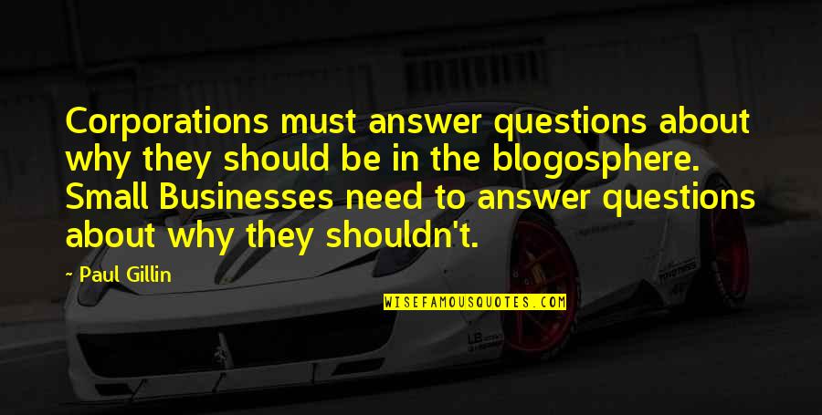 Black Ops 2 Zombies Tranzit Bus Driver Quotes By Paul Gillin: Corporations must answer questions about why they should