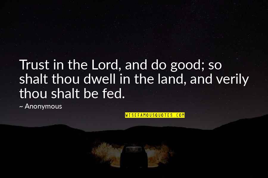 Black Priest Quotes By Anonymous: Trust in the Lord, and do good; so