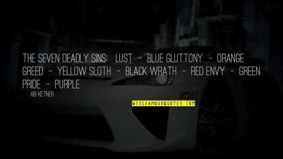 Black Red Quotes By Abi Ketner: THE SEVEN DEADLY SINS: LUST - BLUE GLUTTONY