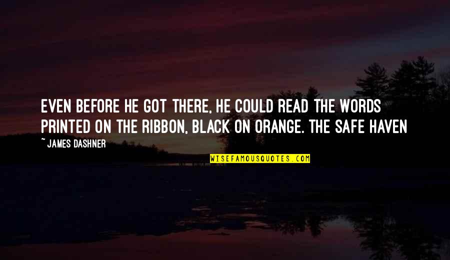 Black Ribbon Quotes By James Dashner: Even before he got there, he could read