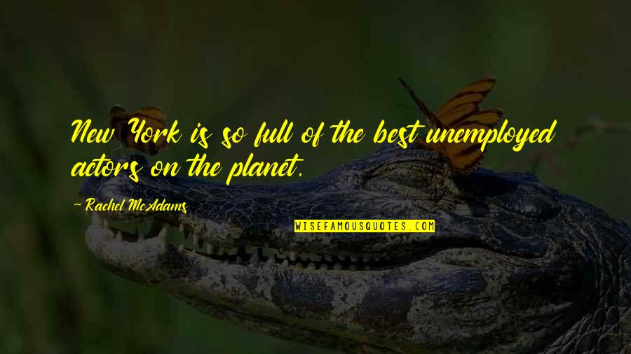 Black Spot Treasure Island Quotes By Rachel McAdams: New York is so full of the best Black Spot Treasure Island Quotes By Rachel McAdams: New York is so full of the best