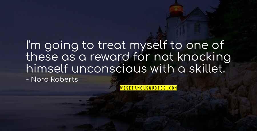 Black Vibrant Quotes By Nora Roberts: I'm going to treat myself to one of