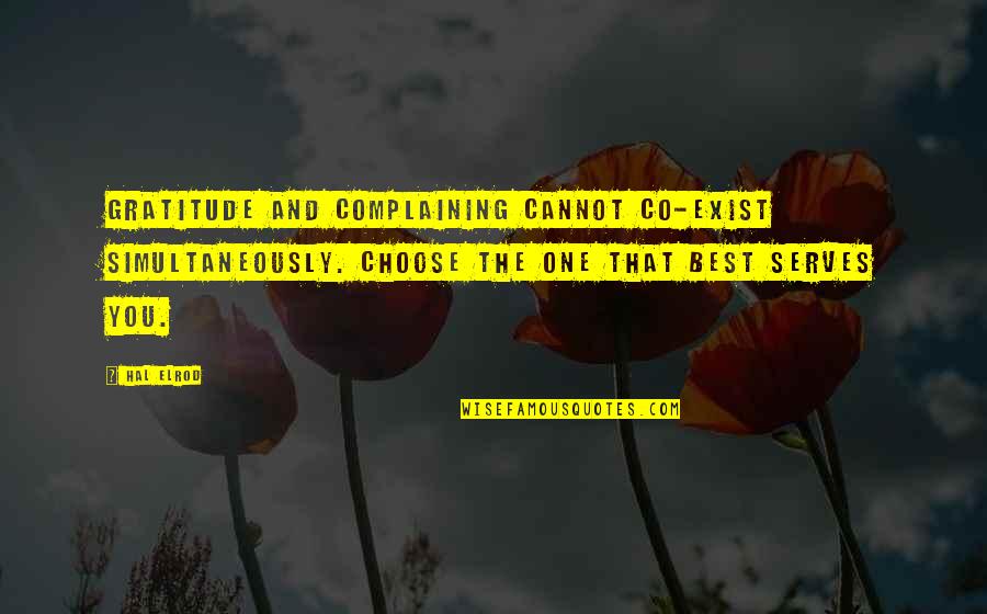 Blackadder Duke Of Wellington Quotes By Hal Elrod: Gratitude and complaining cannot co-exist simultaneously. Choose the