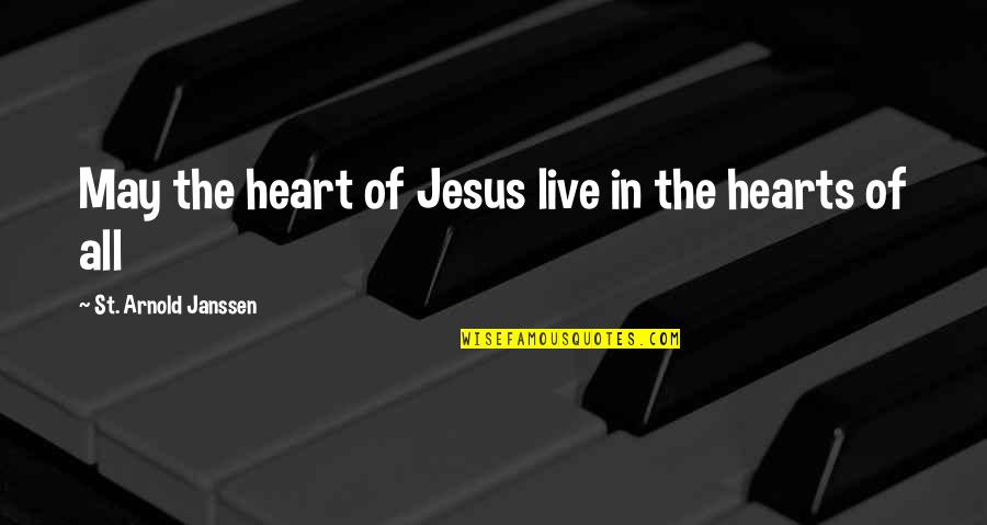 Blacked Out Quotes By St. Arnold Janssen: May the heart of Jesus live in the