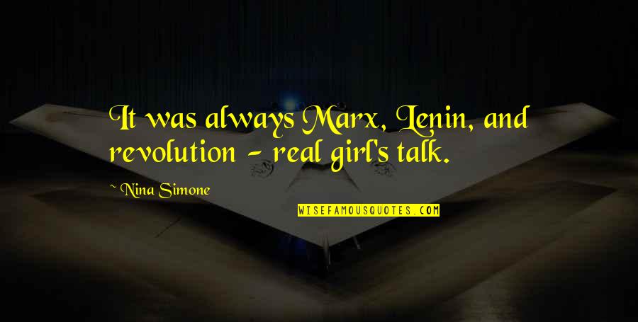 Blackfish Tully Quotes By Nina Simone: It was always Marx, Lenin, and revolution -