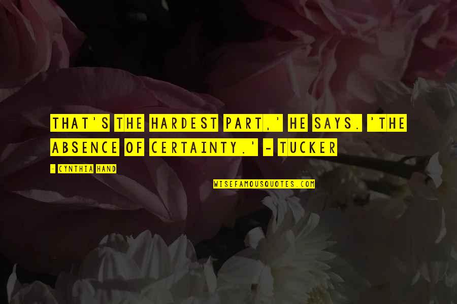 Blackgirl Magic Quotes By Cynthia Hand: That's the hardest part,' he says. 'The absence