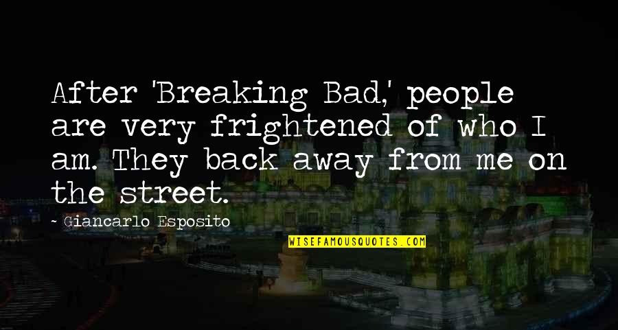 Blackjack21 Quotes By Giancarlo Esposito: After 'Breaking Bad,' people are very frightened of