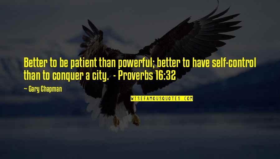 Blackmail 1929 Quotes By Gary Chapman: Better to be patient than powerful; better to Blackmail 1929 Quotes By Gary Chapman: Better to be patient than powerful; better to