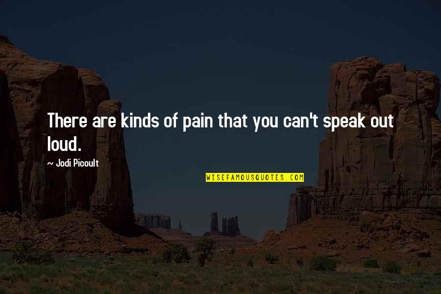 Blackmore Heroine Quotes By Jodi Picoult: There are kinds of pain that you can't Blackmore Heroine Quotes By Jodi Picoult: There are kinds of pain that you can't