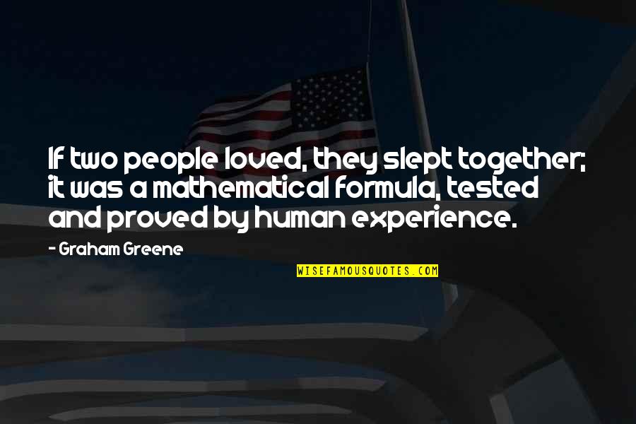 Blackpower Quotes By Graham Greene: If two people loved, they slept together; it