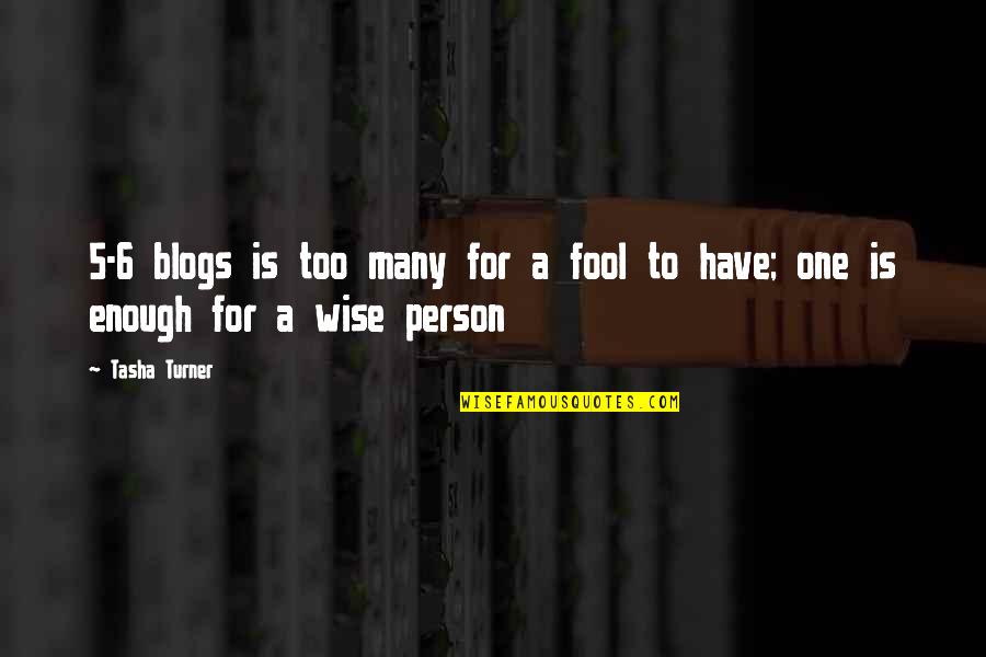 Blackrock Jared Quotes By Tasha Turner: 5-6 blogs is too many for a fool