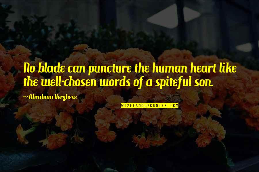 Blade Quotes By Abraham Verghese: No blade can puncture the human heart like