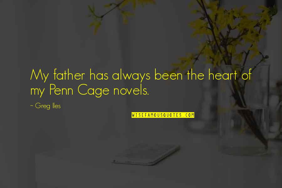 Blanaid Pronunciation Quotes By Greg Iles: My father has always been the heart of