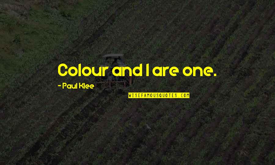 Blanca Lake Quotes By Paul Klee: Colour and I are one.