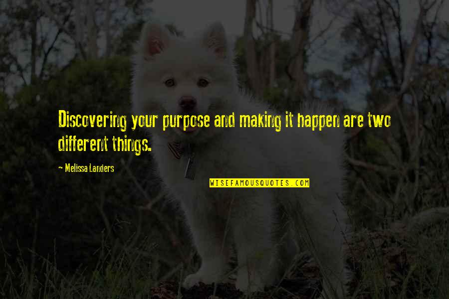 Blanche Ingram Beauty Quotes By Melissa Landers: Discovering your purpose and making it happen are