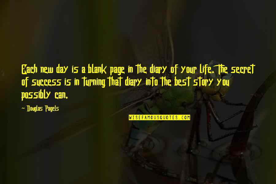 Blank You Quotes By Douglas Pagels: Each new day is a blank page in