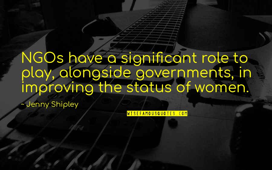 Blanquette Veau Quotes By Jenny Shipley: NGOs have a significant role to play, alongside