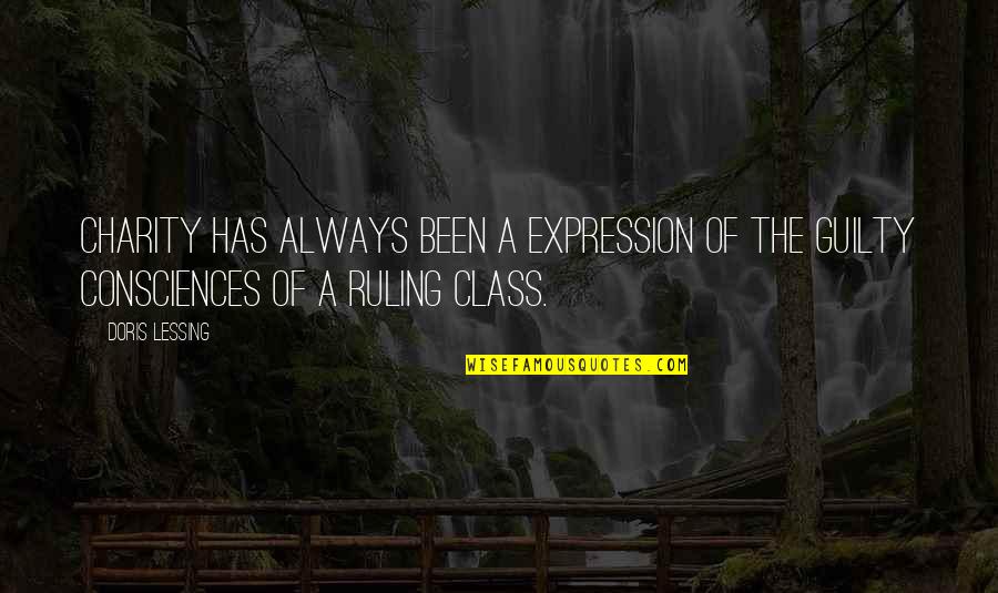 Blanson Cte Quotes By Doris Lessing: Charity has always been a expression of the