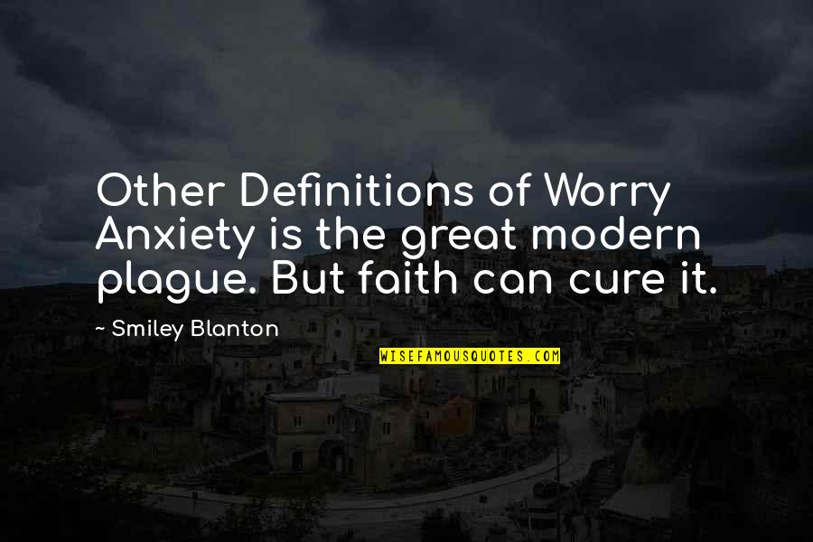 Blanton Quotes By Smiley Blanton: Other Definitions of Worry Anxiety is the great Blanton Quotes By Smiley Blanton: Other Definitions of Worry Anxiety is the great