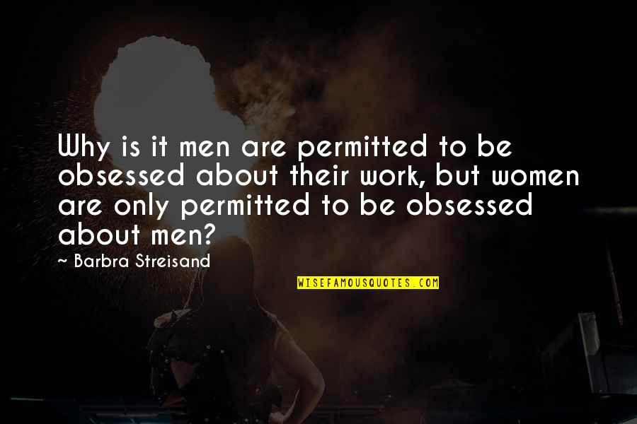 Blanvalet Taschenbuchverl Quotes By Barbra Streisand: Why is it men are permitted to be