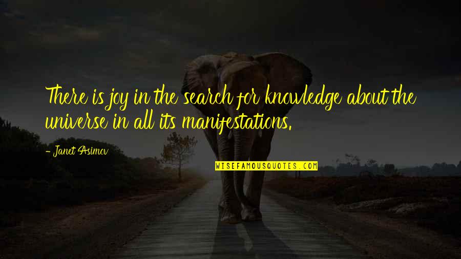 Blaricum Bijvanck Quotes By Janet Asimov: There is joy in the search for knowledge