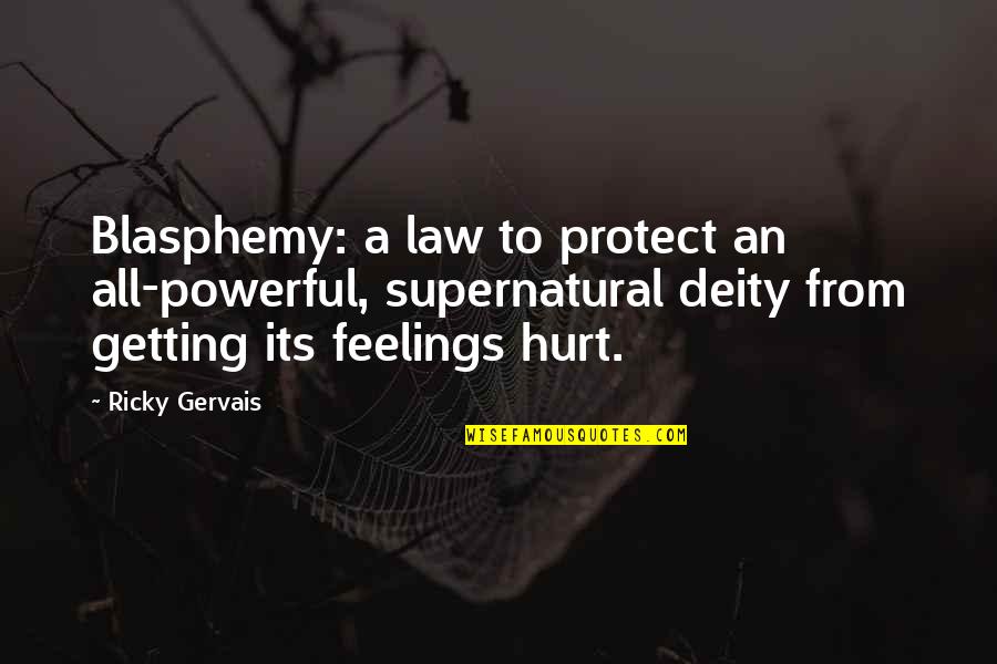Blasphemy Quotes By Ricky Gervais: Blasphemy: a law to protect an all-powerful, supernatural Blasphemy Quotes By Ricky Gervais: Blasphemy: a law to protect an all-powerful, supernatural