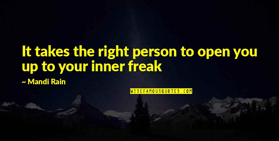Blast From The Past Manners Quote Quotes By Mandi Rain: It takes the right person to open you