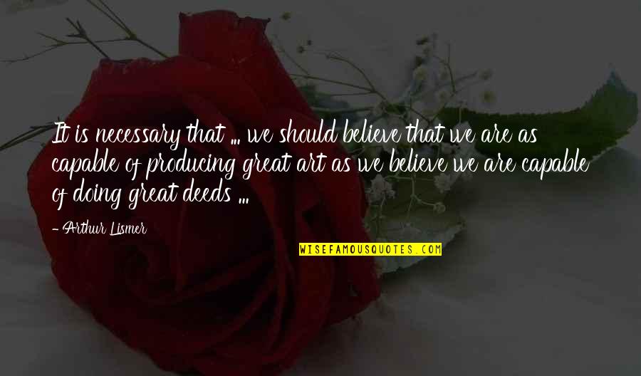 Blaus Portable Air Quotes By Arthur Lismer: It is necessary that ... we should believe Blaus Portable Air Quotes By Arthur Lismer: It is necessary that ... we should believe
