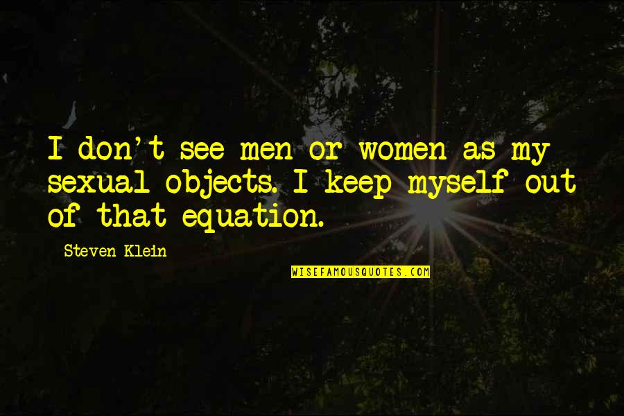 Blaviken Market Quotes By Steven Klein: I don't see men or women as my