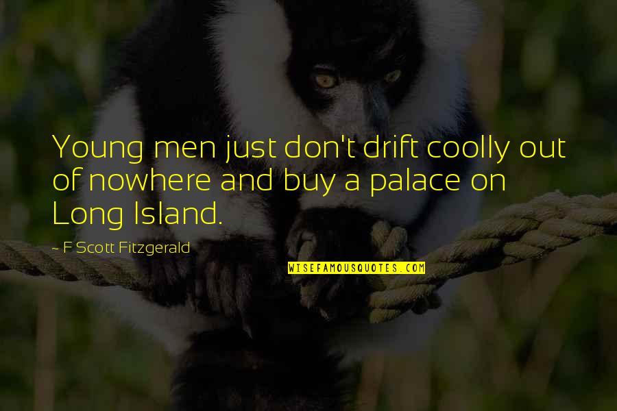 Blazblue Chrono Phantasma Arcade Quotes By F Scott Fitzgerald: Young men just don't drift coolly out of Blazblue Chrono Phantasma Arcade Quotes By F Scott Fitzgerald: Young men just don't drift coolly out of