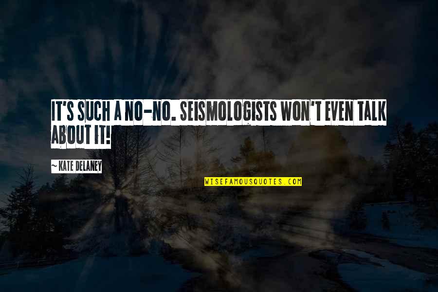 Blazblue Chrono Phantasma Arcade Win Quotes By Kate Delaney: It's such a no-no. Seismologists won't even talk Blazblue Chrono Phantasma Arcade Win Quotes By Kate Delaney: It's such a no-no. Seismologists won't even talk