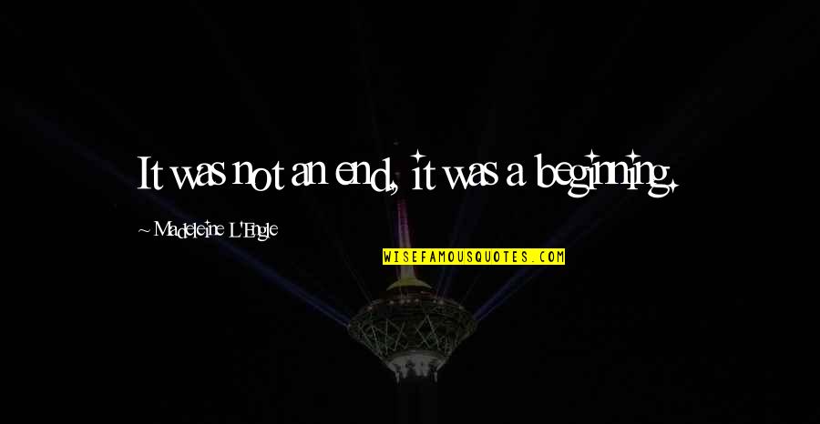 Blazer Style Quotes By Madeleine L'Engle: It was not an end, it was a